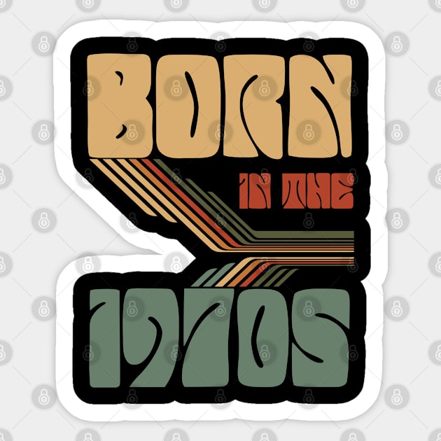 70s Birthday - Born In The 1970s Sticker by Kudostees